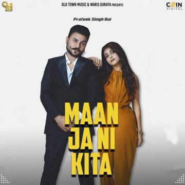 download Maan-Ja-Ni-Kita Prateek Singh Rai mp3